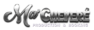 :: Ma'Cheveré.com production & booking